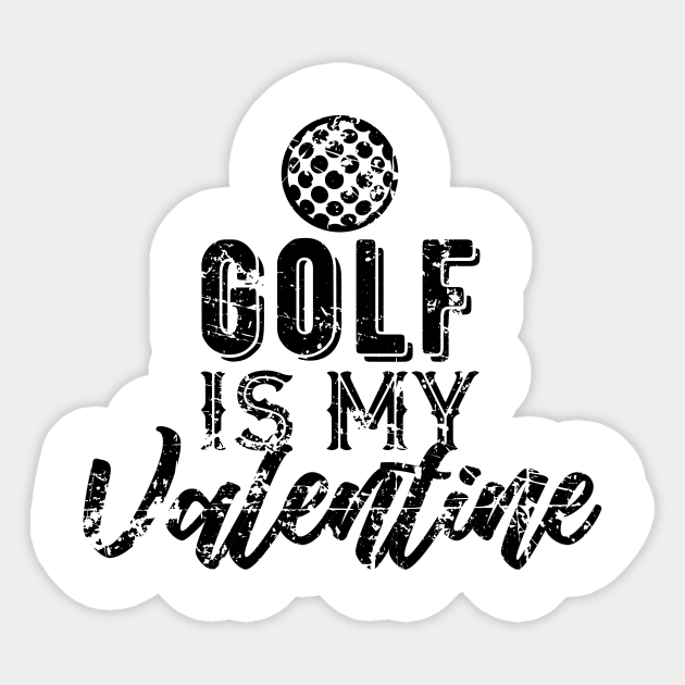 Golf is My Valentine Gift for Golf Fans Sticker by DimDom